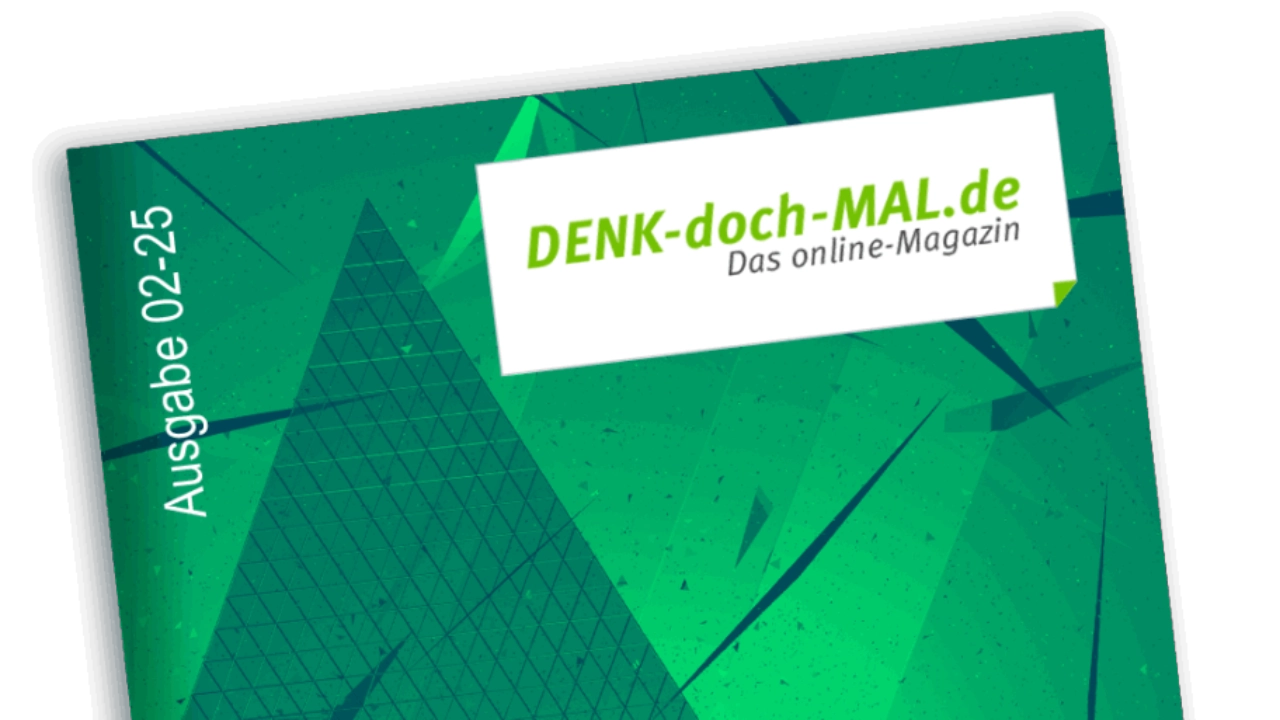 Cover der DENK-doch-MAL.de Ausgabe 02/2025
