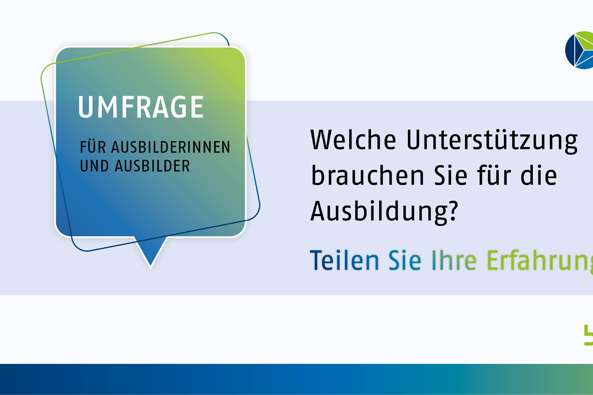 Welche Unterstützung brauchen Sie für die Ausbildung?