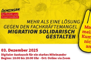 Mehr als eine Lösung gegen den Fachkräftemangel. Migration solidarisch gestalten