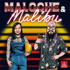 Maloche_und_Malibu